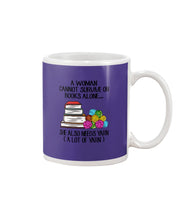 Load image into Gallery viewer, A Woman Cannot Survive On Book Alone She Also Needs Yarn Trending Mug