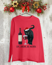 Load image into Gallery viewer, Cat Drink And Be Merry Meaningful Gift For Women Unisex Long Sleeve