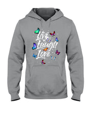 Load image into Gallery viewer, Butterfly Live Laugh Love Gift For Lover Hoodie