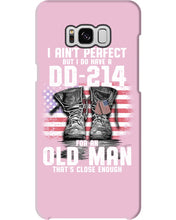 Load image into Gallery viewer, I Ain't Perfect But I Do Have A DD-214 For An Old Man Trending Phone case