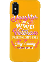 Load image into Gallery viewer, Daughter Of A Veteran Freedom Isn't Free Gift For Daughter Phone case
