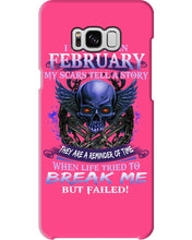 Load image into Gallery viewer, They Are A Reminder Of Time When Life Try To Break Me Gift For February Men Phone case