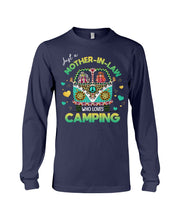 Load image into Gallery viewer, Just A Mother-in-law Who Loves Camping Trending Unisex Long Sleeve