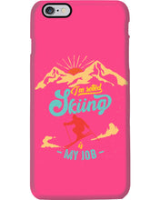 Load image into Gallery viewer, I'm Retired Skiing Is My Job Mountainous Terrain Phone case
