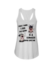 Load image into Gallery viewer, I See Every Morning Is A Schnauzer Who Loves Me Ladies Flowy Tank