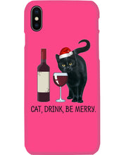 Load image into Gallery viewer, Cat Drink And Be Merry Meaningful Gift For Women Phone case