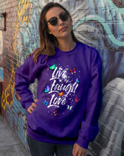 Load image into Gallery viewer, Butterfly Live Laugh Love Gift For Lover Sweatshirt