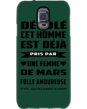 Load image into Gallery viewer, Désolé Cet Homme Est Déjà Pris Par Une Femme De Mars Birthday Gift Phone case