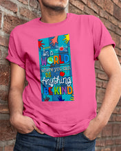 Load image into Gallery viewer, Lovely Phone Case In A World Where You Can Be Anything Be Kind Guys Tee