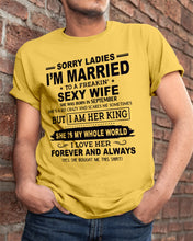 Load image into Gallery viewer, Sorry Ladies I’m Married To A Freakin’ Sexy Wife Who Was Born In September Guys Tee