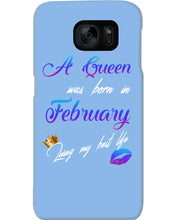 Load image into Gallery viewer, A Queen Was Born In February Birthday Gift Phone case