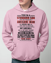 Load image into Gallery viewer, A Stubborn Son Of A Freaking Awesome Mom I Love Her Gift For Mama Hoodie