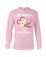 Load image into Gallery viewer, Nurses Everyday I’m Shufflin’ Custom Design Gift For Nurse Unisex Long Sleeve