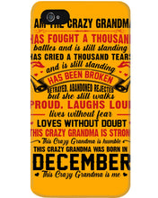 Load image into Gallery viewer, I’m The Crazy Grandma Who Was Born In December Has Fought A Thousand Custom Phone case