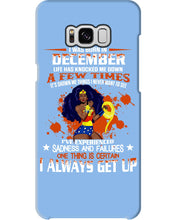 Load image into Gallery viewer, December Superwoman Life Has Knocked Me Down Birthday Meaningful Gift Phone case