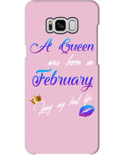 Load image into Gallery viewer, A Queen Was Born In February Birthday Gift Phone case