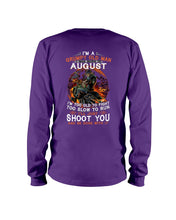 Load image into Gallery viewer, August Grumpy Old Man Will Just Shoot You For Birthday Gift Unisex Long Sleeve