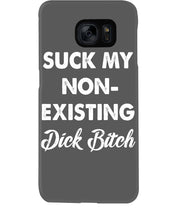 Load image into Gallery viewer, Suck My Non Existing Dick Bitch Gift For Women Phone case