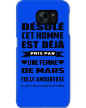 Load image into Gallery viewer, Désolé Cet Homme Est Déjà Pris Par Une Femme De Mars Birthday Gift Phone case