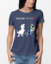 Load image into Gallery viewer, Your Aunt My Aunt Colorful Design Gift For Friends Ladies Tee