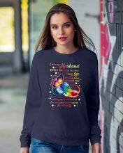 Load image into Gallery viewer, I Miss My Husband Every Day Love You Forever Trending Sweatshirt