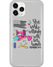 Load image into Gallery viewer, She Works Willingly With Her Hands Gift For Sew Lovers Phone case