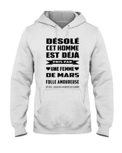 Load image into Gallery viewer, Désolé Cet Homme Est Déjà Pris Par Une Femme De Mars Birthday Gift Hoodie