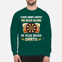 Load image into Gallery viewer, A Man Cannot Survive On Beer Alone He Also Needs Darts Trending Sweatshirt