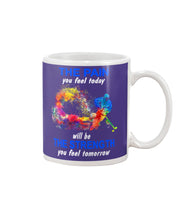 Load image into Gallery viewer, The Pain You Feel Today Will Be The Strength Gift For Women Mug