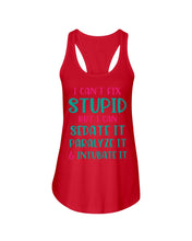 Load image into Gallery viewer, I Can't Fix Stupid But I An Sadate It Gift For Girls Ladies Flowy Tank