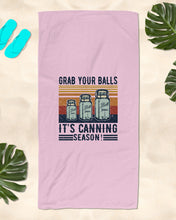 Load image into Gallery viewer, Grab Your Balls It's Canning Season Retro Vintage Beach Towel