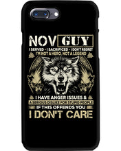 Load image into Gallery viewer, November Guy I Am Not A Hero Not A Legend I Have Anger Issues Birthday Gift Phone case