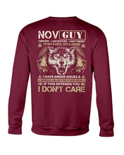 Load image into Gallery viewer, November Guy I Am Not A Hero Not A Legend I Have Anger Issues Birthday Gift Sweatshirt