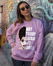 Load image into Gallery viewer, Not Today Satan Not Today Gift For Women Sweatshirt