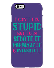 Load image into Gallery viewer, I Can't Fix Stupid But I An Sadate It Gift For Girls Phone case