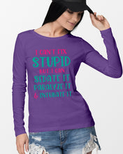 Load image into Gallery viewer, I Can't Fix Stupid But I An Sadate It Gift For Girls Unisex Long Sleeve