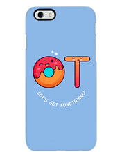Load image into Gallery viewer, Gift For Occupational Therapist Let's Get Functional Phone case