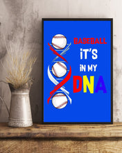 Load image into Gallery viewer, Baseball Be My DNA Gift For Sport Lovers Vertical Poster