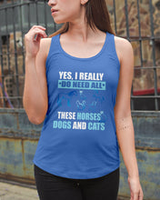Load image into Gallery viewer, I Do Need All These Horses Dogs And Cats Ladies Flowy Tank