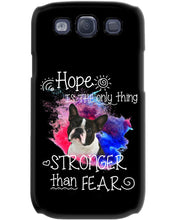 Load image into Gallery viewer, ln Boston Terrier Hope Is The Only Thing Gift For Dog Lovers Phone case