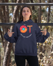 Load image into Gallery viewer, Gift For Occupational Therapist Let's Get Functional Hoodie