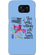 Load image into Gallery viewer, She Works Willingly With Her Hands Gift For Sew Lovers Phone case