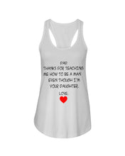 Load image into Gallery viewer, Thanks For Teaching Me How To Be A Man Ladies Flowy Tank