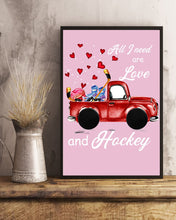 Load image into Gallery viewer, All I Need Are Love And Hockey Gift For Hockey Players Vertical Poster