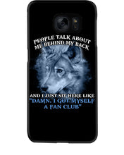 Load image into Gallery viewer, People Talk About Me Behind My Back And I Just Sit Here Like Phone case