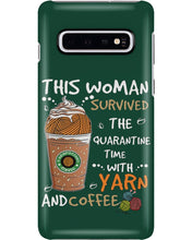 Load image into Gallery viewer, The Quarantine Time With Yarn And Coffee Gift For Women Phone case