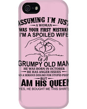 Load image into Gallery viewer, A Spoiled Wife Of An October Grumpy Old Man Birthday Meaningful Gift Phone case