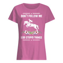 Load image into Gallery viewer, Don't Follow Me I Do Stupid Things Gift For Men Ladies Tee