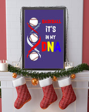 Load image into Gallery viewer, Baseball Be My DNA Gift For Sport Lovers Vertical Poster