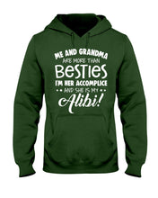 Load image into Gallery viewer, Me And Grandma Are More Than Besties I'm Her Accomplice Custom Hoodie